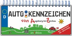 Autokennzeichen - von Augsburg bis Zwickau - Maas, Annette