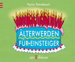 Älterwerden für Einsteiger - Vennebusch, Paulus