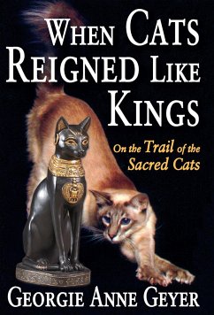 When Cats Reigned Like Kings - Geyer, Georgie Anne