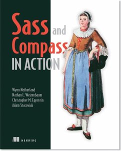 Sass & Compass in Action - Netherland, Wynn; Weizenbaum, Nathan; Eppstein, Chris