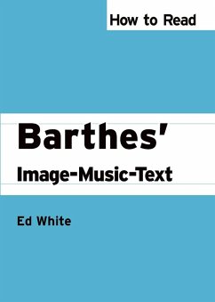 How to Read Barthes' Image-Music-Text - White, Ed