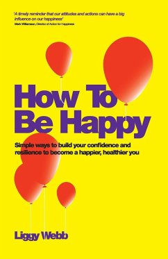 How to Be Happy - Webb, Liggy