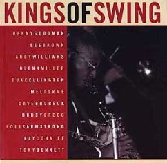 Kings Of Swing - Benny Goodmann, Les Brown, Glenn Miller u. a.
