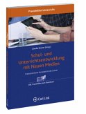 Schul- und Unterrichtsentwicklung mit Neuen Medien Schul- und Unterrichtsentwicklung mit Neuen Medien