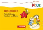 Deutsch plus Grundschule. Rätselstern 1. Schuljahr. Das Rätselheft 1