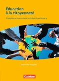 Schülerbuch - Deutsche Ausgabe / Éducation à la citoyenneté - Berufsbildende Schule Luxemburg