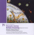 Shamanic Journey Multiple Drumming