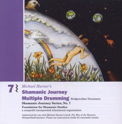 Shamanic Journey Multiple Drumming - Harner, Michael