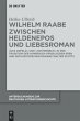 Wilhelm Raabe zwischen Heldenepos und... - Bild 1