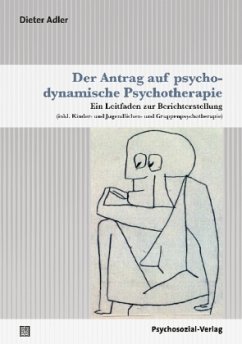 Der Antrag auf psychodynamische Psychotherapie, m. CD-ROM - Adler, Dieter