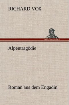 Alpentragödie - Voß, Richard