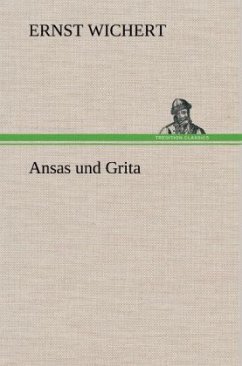 Ansas und Grita - Wichert, Ernst
