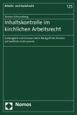 Inhaltskontrolle im kirchlichen Arbeitsrecht