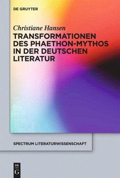 Transformationen des Phaethon-Mythos in der deutschen Literatur - Hansen, Christiane