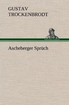 Ascheberger Sprüch - Trockenbrodt, Gustav