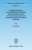 Konfliktmanagement in der öffentlichen Verwaltung des aktivierenden Staates mit Transaktionsanalyse und transaktionsanal