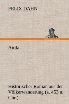 Attila - Dahn, Felix