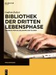 Bibliothek der dritten Lebensphase - Bild 1