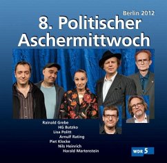 8. Politischer Aschermittwoch Berlin 2012 - Rating, Arnulf;Klocke, Piet;Grebe, Rainald