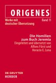 Die Homilien zum Buch Jeremia / Origenes: Werke mit deutscher Übersetzung Band 11