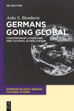 Germans Going Global - Biendarra, Anke S.
