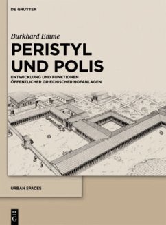 Peristyl und Polis - Emme, Burkhard