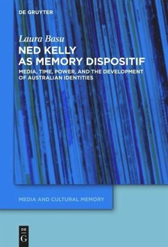 Ned Kelly as Memory Dispositif - Basu, Laura