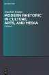 Modern Rhetoric in Culture, Arts, and... - Bild 1