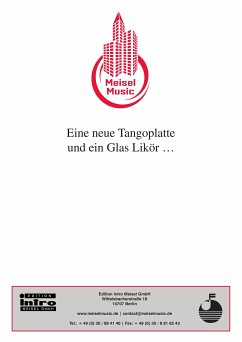 Eine neue Tangoplatte und ein Glas Likör… (fixed-layout eBook, ePUB) - Schwarz, Friedrich; Rosen, Willy