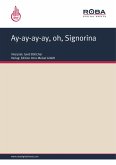 Ay-ay-ay-ay, oh, Signorina (eBook, ePUB)