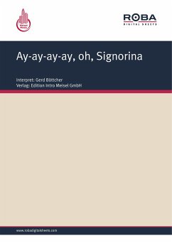 Ay-ay-ay-ay, oh, Signorina (fixed-layout eBook, ePUB) - Blecher, Carl-Ulrich; Flor, Addy