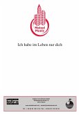 Ich habe im Leben nur dich (eBook, ePUB)