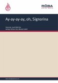 Ay-ay-ay-ay, oh, Signorina (eBook, PDF)