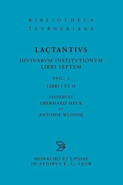 Divinarum institutionum libri septem 1- Libri I et II (eBook, PDF) - Lactantius, Lucius Caelius Firmianus
