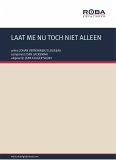 LAAT ME NU TOCH NIET ALLEEN (fixed-layout eBook, ePUB)