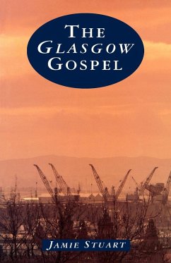 The Glasgow Gospel - Stuart, Jamie