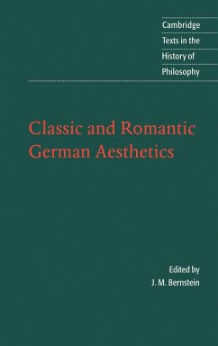 Classic and Romantic German Aesthetics - Bernstein, J. M. (ed.)