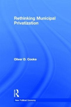 Rethinking Municipal Privatization - Cooke, Oliver D