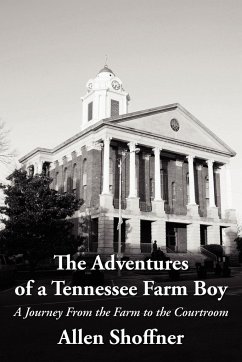 The Adventures of a Tennessee Farm Boy - Shoffner, Allen