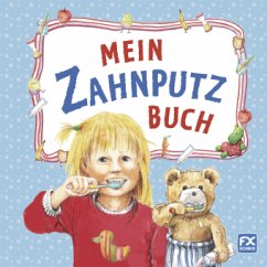 Mein Zahnputzbuch - Reider, Katja; Scholbeck, Sabine