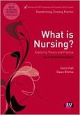 What Is Nursing? Exploring Theory and Practice