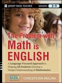 The Problem with Math Is English: A Language-Focused Approach to Helping All Students Develop a Deeper Understanding of Mathematics