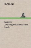 Deutsche Literaturgeschichte in einer Stunde