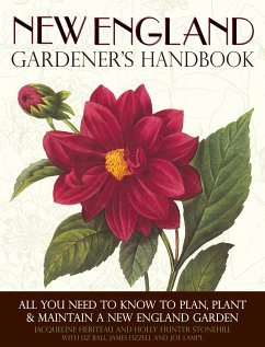 New England Gardener's Handbook - Heriteau, Jacqueline; Hunter Stonehill, Holly
