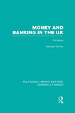 Money and Banking in the UK (RLE