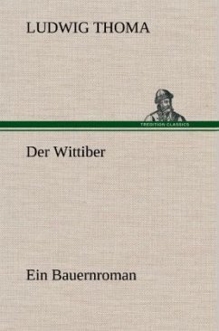 Der Wittiber - Thoma, Ludwig