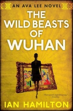 The Wild Beasts of Wuhan - Hamilton, Ian