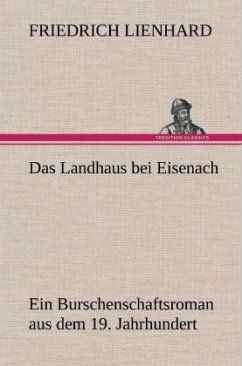 Das Landhaus bei Eisenach - Lienhard, Friedrich