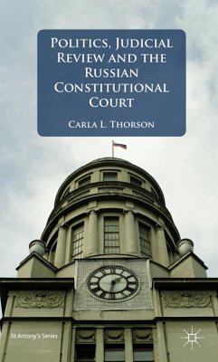 Politics, Judicial Review, and the Russian Constitutional Court - Thorson, C.