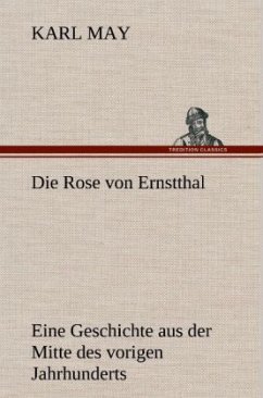Die Rose von Ernstthal - May, Karl